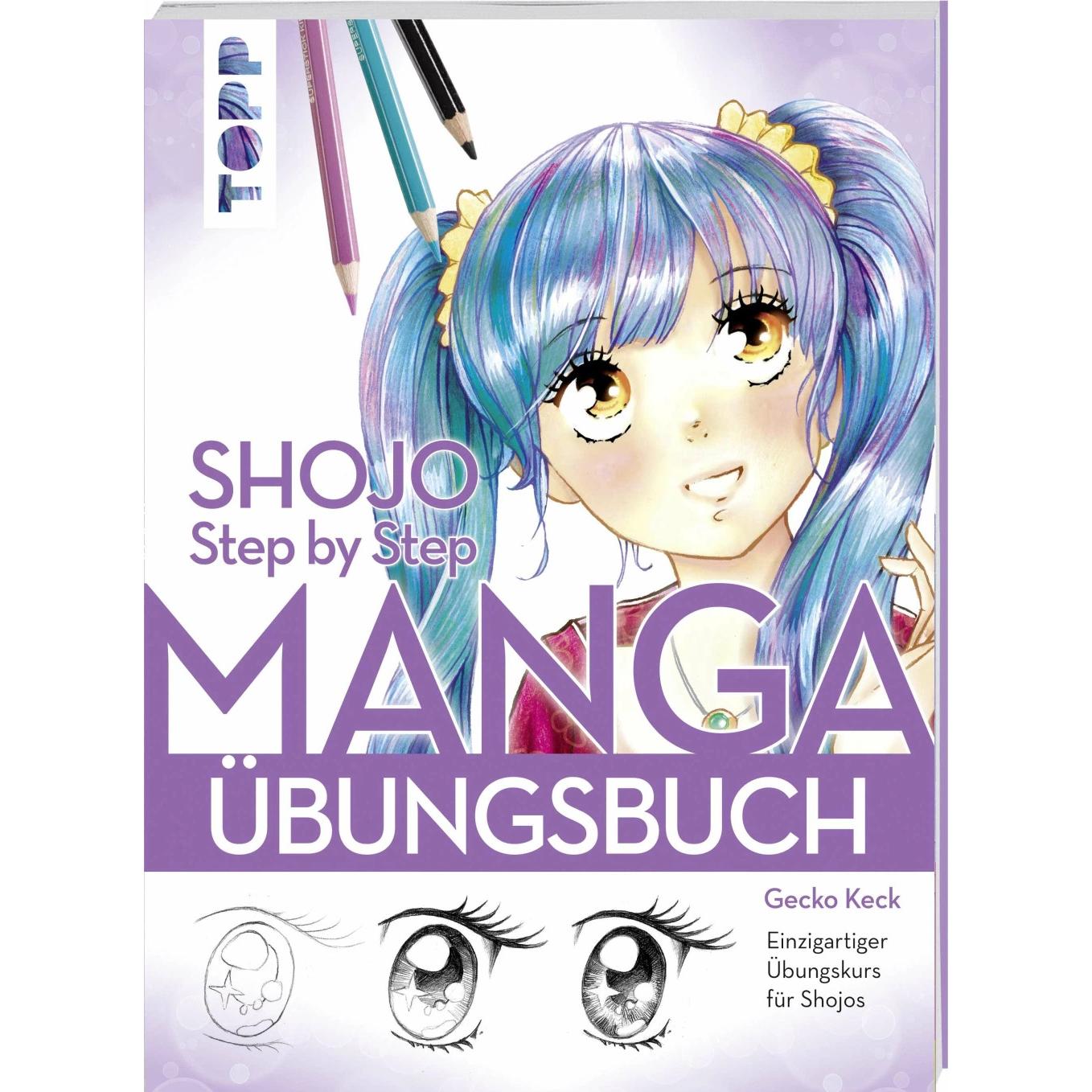 Shojo. Manga Step by Step Übungsbuch, Ratgeber von Gecko Keck