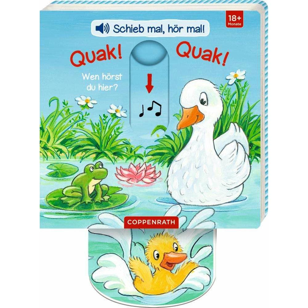 Schieb mal, hör mal!: Quak! Quak! Wen hörst du hier?, Kinderbücher von Antje Flad