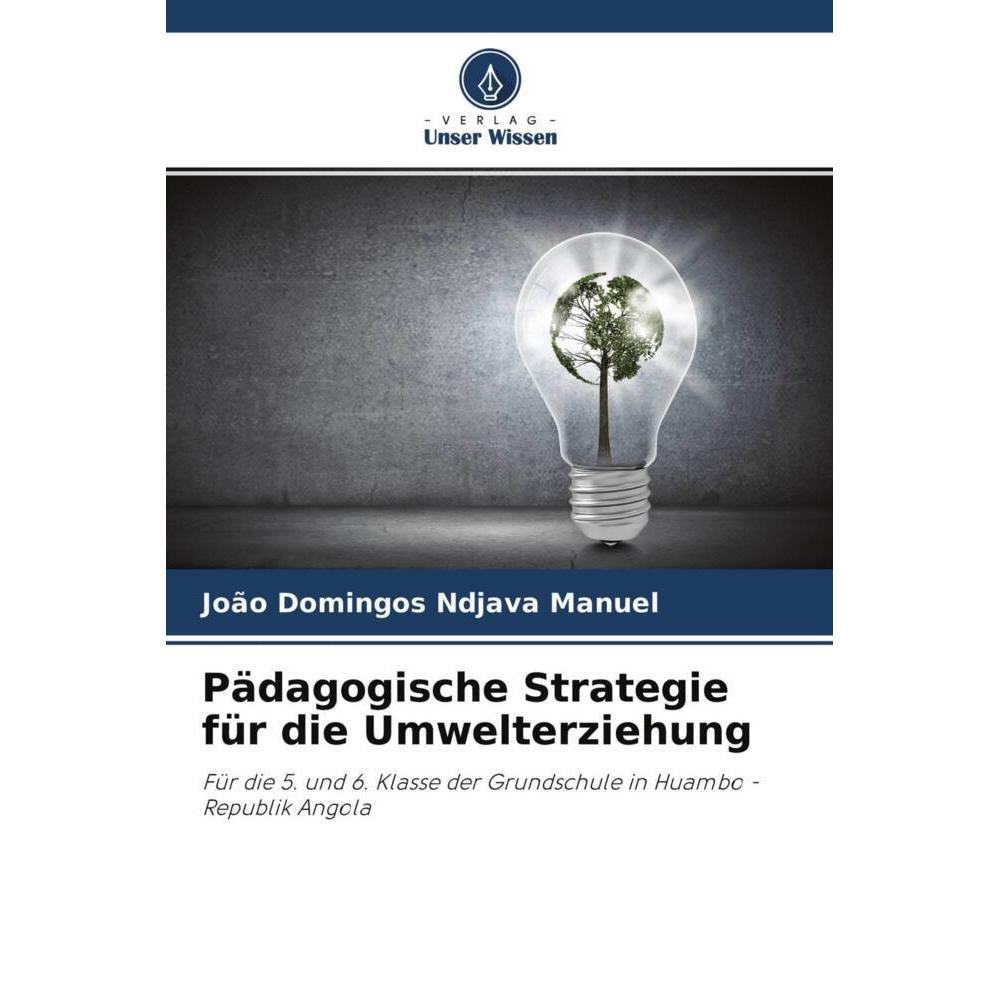 Pädagogische Strategie für die Umwelterziehung, Fachbücher von João Domingos Ndjava Manuel