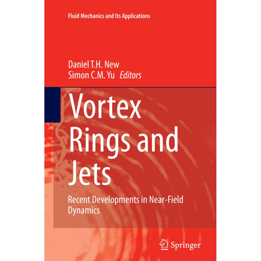Vortex Rings and Jets, Fachbücher von Daniel T. H. New, Simon C. M. Yu