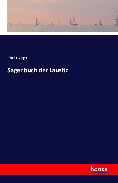 Produktbild Sagenbuch der Lausitz (Karl Haupt, Deutsch)