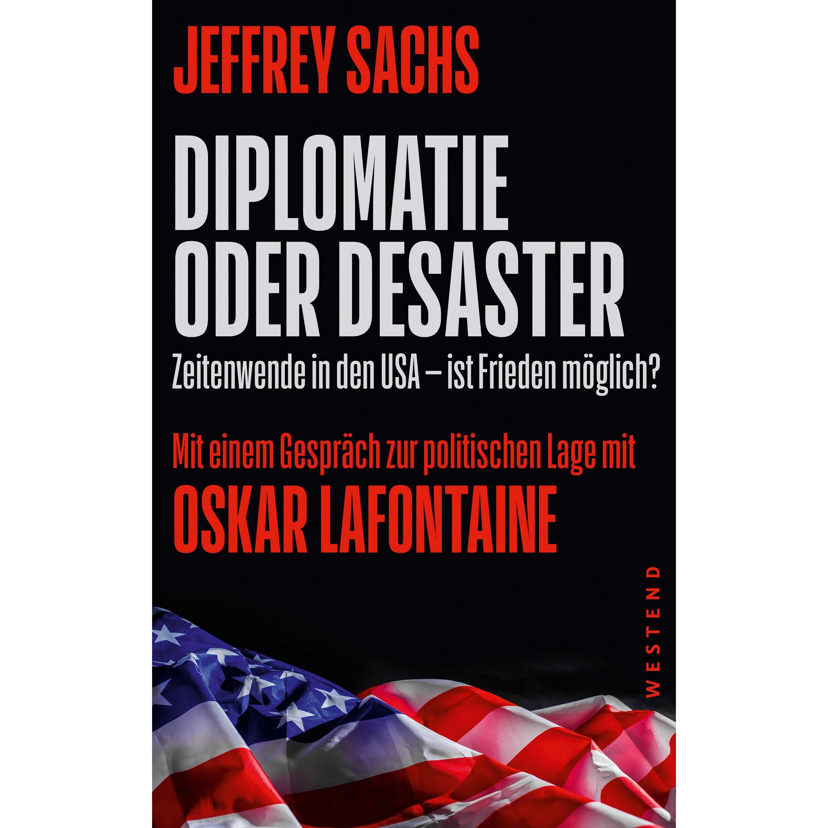 Diplomatie oder Desaster, Sachbücher von Jeffrey Sachs