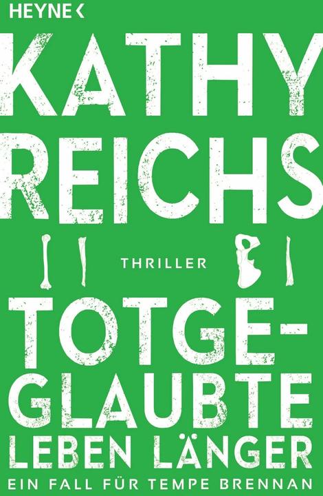 Produktbild Totgeglaubte leben länger (Deutsch, Kathy Reichs, 2015)