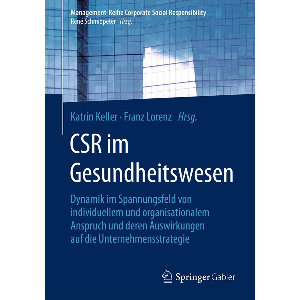 Thumbnail - CSR im Gesundheitswesen, Fachbücher von Katrin Keller, Franz Lorenz