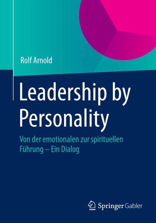 Produktbild Leadership by Personality (Deutsch, Rolf Arnold, 2015)