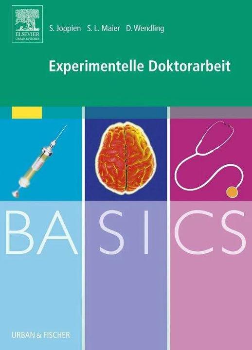 Produktbild BASICS Experimentelle Doktorarbeit (Deutsch, Danielle Wendling, Sarah Lena Maier, Saskia Joppien, 2010)