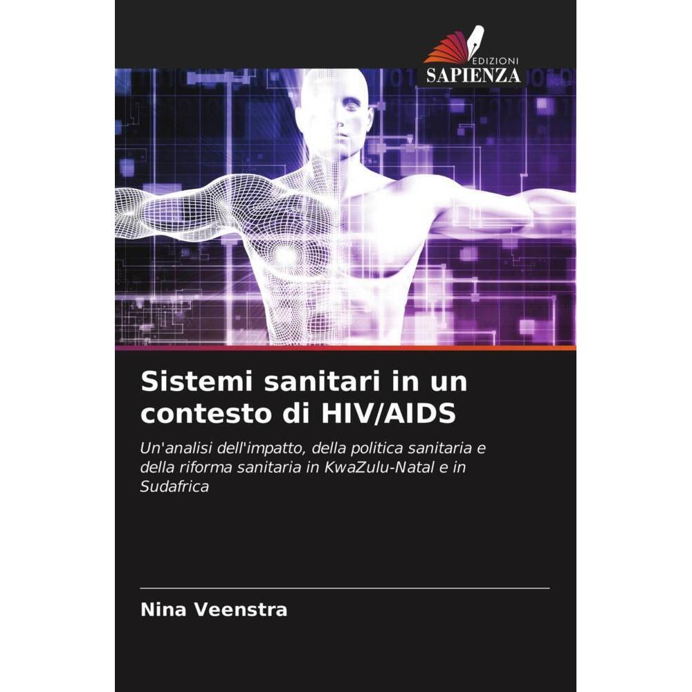 Sistemi sanitari in un contesto di HIV/AIDS, Fachbücher von Nina Veenstra