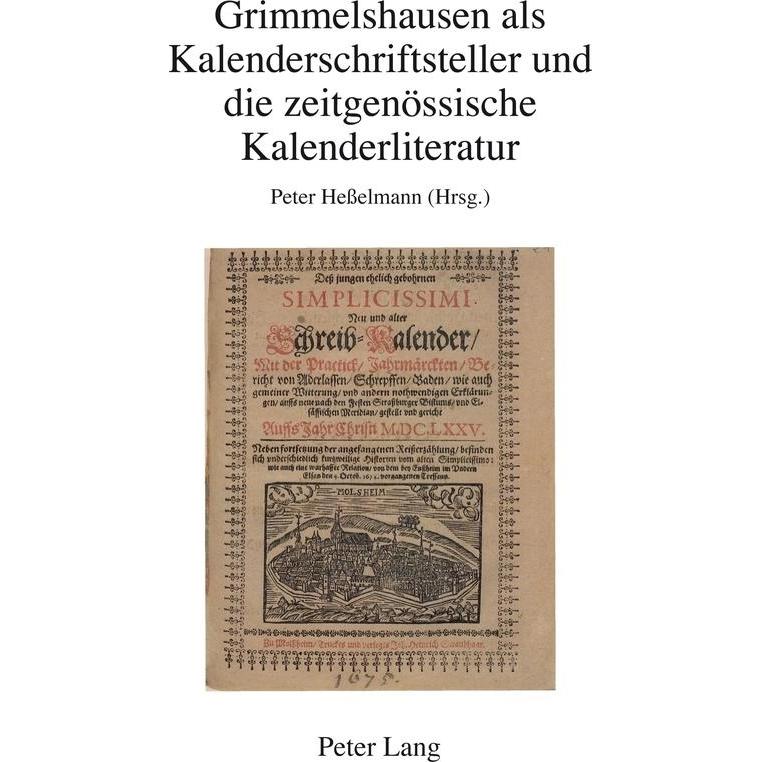 Grimmelshausen als Kalenderschriftsteller und die zeitgenössische Kalenderliteratur, Fachbücher von Peter Hesselmann