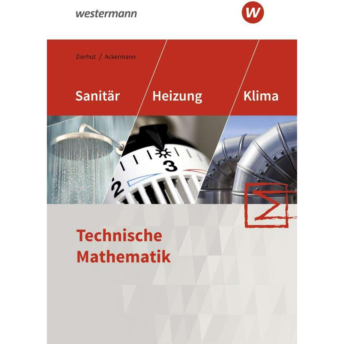 Sanitär-, Heizungs- und Klimatechnik, Schulbücher von Herbert Zierhut, Herbert Ackermann