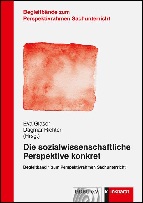 Produktbild Die sozialwissenschaftliche Perspektive konkret (Deutsch, Dagmar Richter, Eva Gläser, 2015)