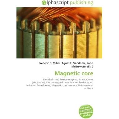 Magnetic core, Fachbücher von Agnes F. Vandome, Frederic P. Miller, John McBrewster