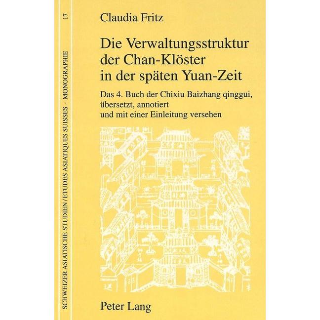 Die Verwaltungsstruktur der Chan-Klöster in der späten Yuan-Zeit, Fachbücher von Claudia de Morsier-Fritz