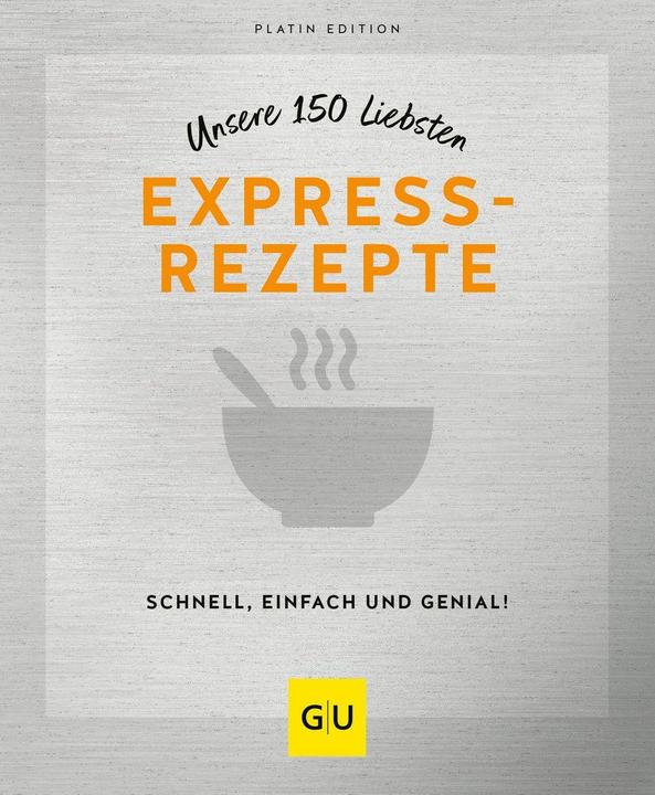 Produktbild Unsere 150 liebsten Expressrezepte (Deutsch, 2023)