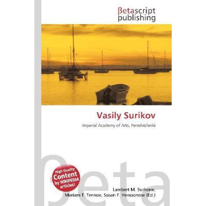 Vasily Surikov, Fachbücher von Lambert M. Surhone, Miriam T. Timpledon, Susan F. Marseken