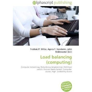 Load balancing (computing), Fachbücher von Agnes F. Vandome, Frederic P. Miller, John McBrewster