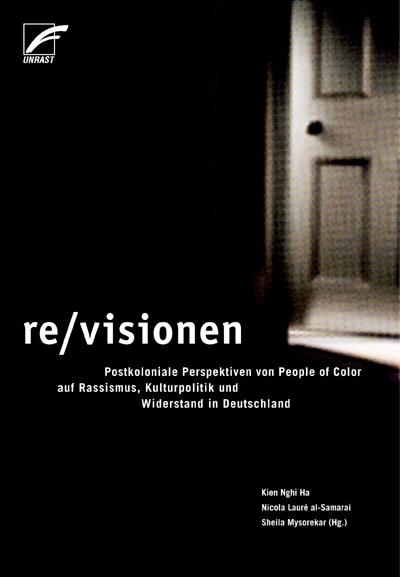 Produktbild re/visionen (Deutsch, Kien Nghi Ha, Nicola Lauré al-Samarai, Sheila Mysoreka, 2016)