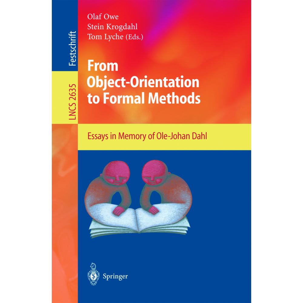 From Object-Orientation to Formal Methods, Fachbücher von Tom Lyche, Stein Krogdahl, Olaf Owe