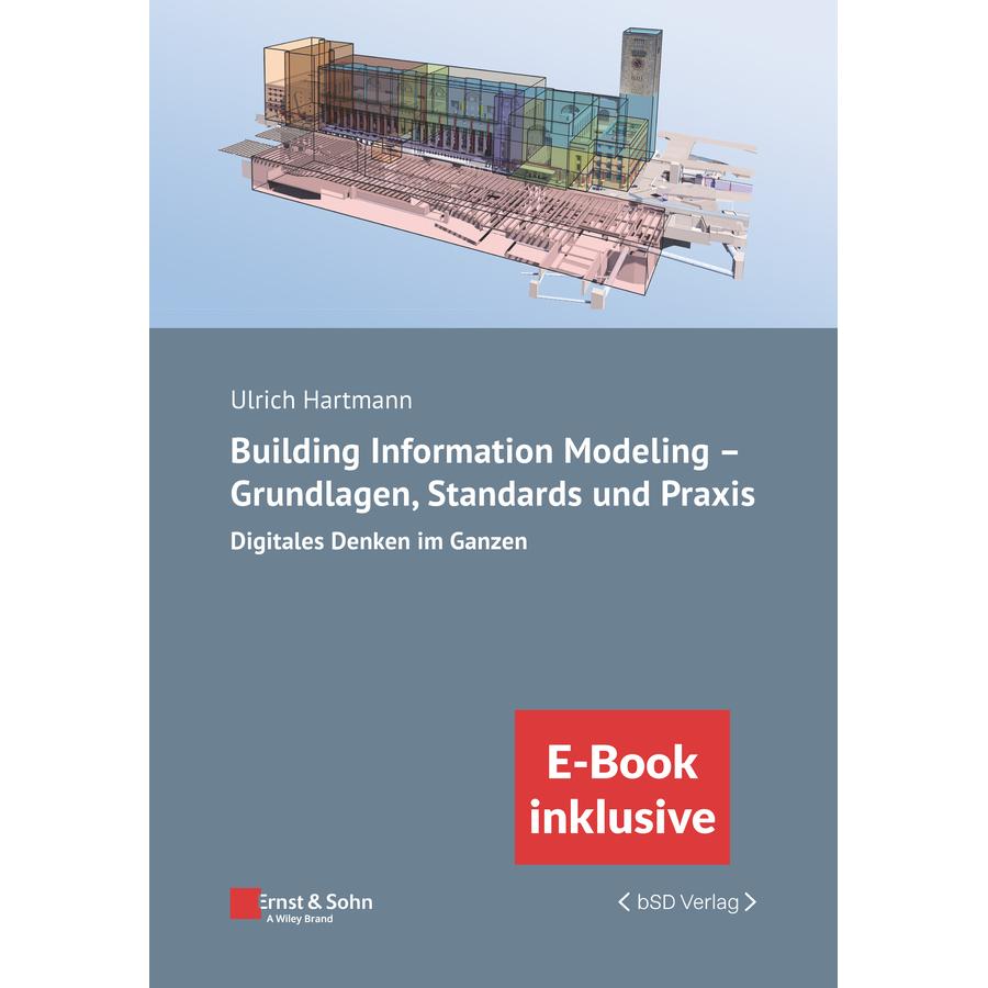 Building Information Modeling - Grundlagen, Standards, Praxis, Fachbücher von Ulrich Hartmann