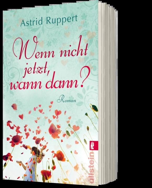 Produktbild Wenn nicht jetzt, wann dann? (Deutsch, Astrid Ruppert, 2012)