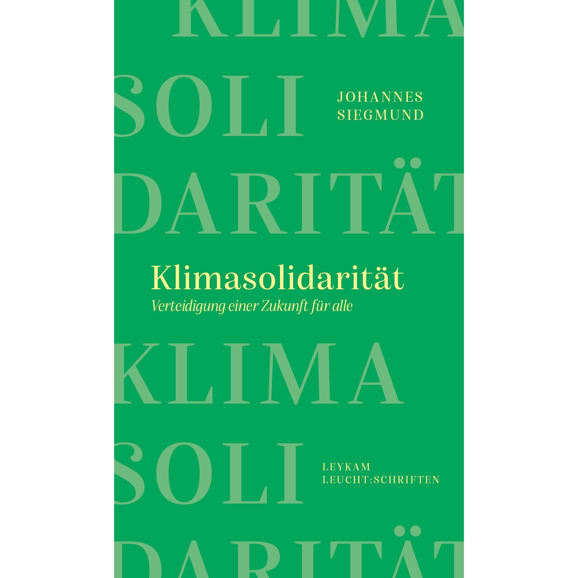 Klimasolidarität - Verteidigung einer Zukunft für alle, Fachbücher von Johannes Siegmund