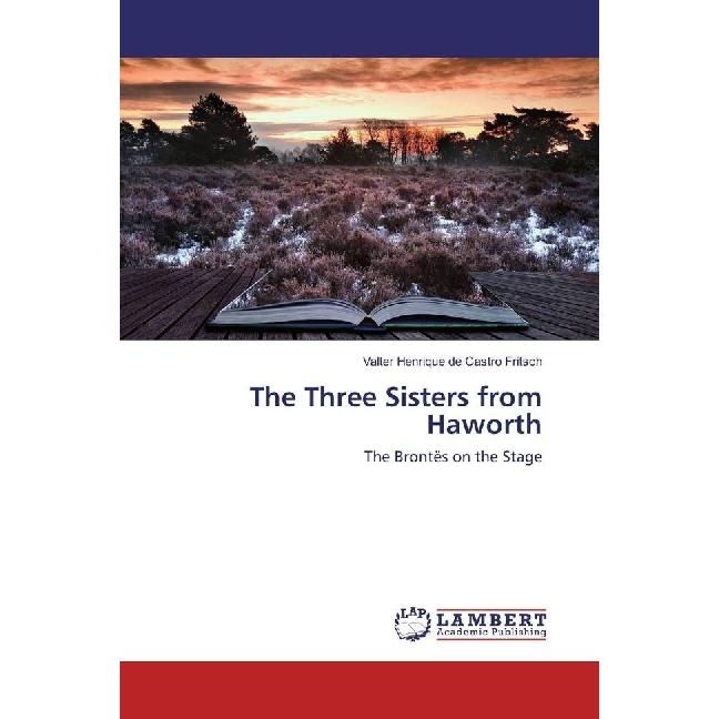 The Three Sisters from Haworth, Fachbücher von Valter Henrique de Castro Fritsch