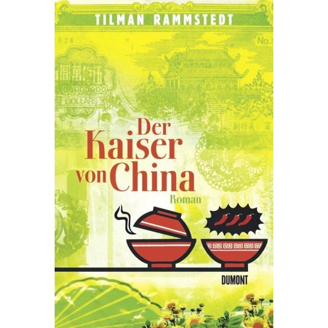 Der Kaiser von China, Belletristik von Tilman Rammstedt