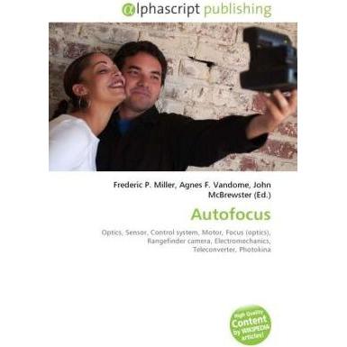 Autofocus, Fachbücher von Frederic P. Miller, John McBrewster, Agnes F. Vandome