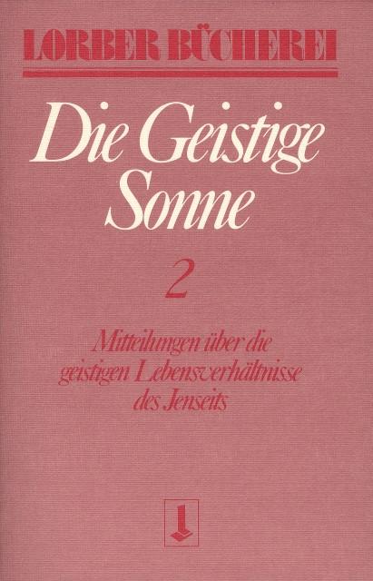 Produktbild Die geistige Sonne II (Deutsch, Jakob Lorber, 2022)