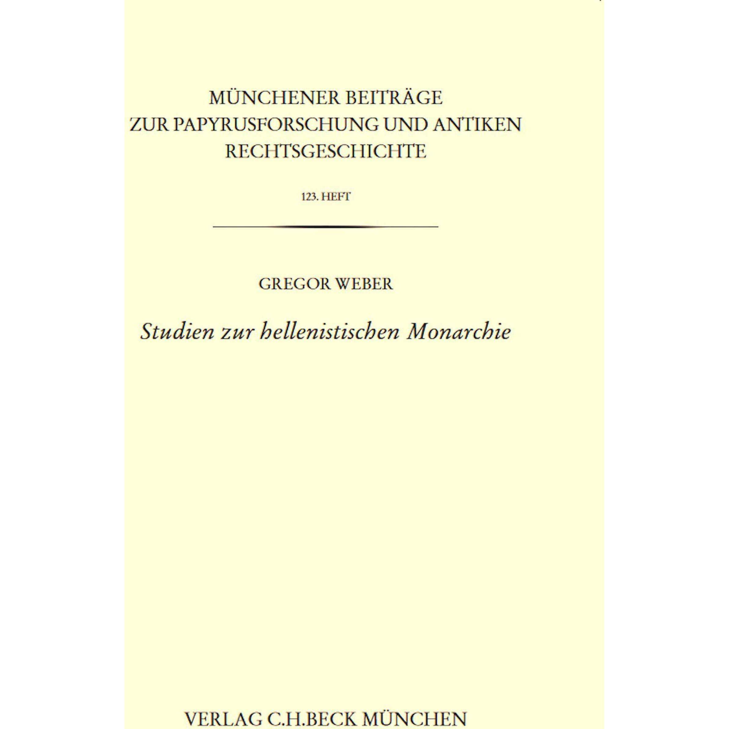 Studien zur hellenistischen Monarchie, Sachbücher von Gregor Weber