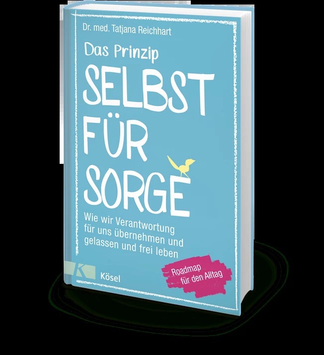 Produktbild Das Prinzip Selbstfürsorge (Deutsch, Tatjana Reichhart, 2019)