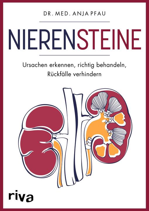 Immagine prodotto Nierensteine – Ursachen erkennen, richtig behandeln, Rückfälle verhindern (Tedesco, Anja Pfau, 2023)