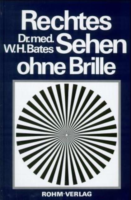Produktbild Rechtes Sehen ohne Brille (Deutsch, William H. Bates, 2019)