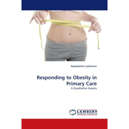Responding to Obesity in Primary Care, Fachbücher von Rajalakshmi Lakshman