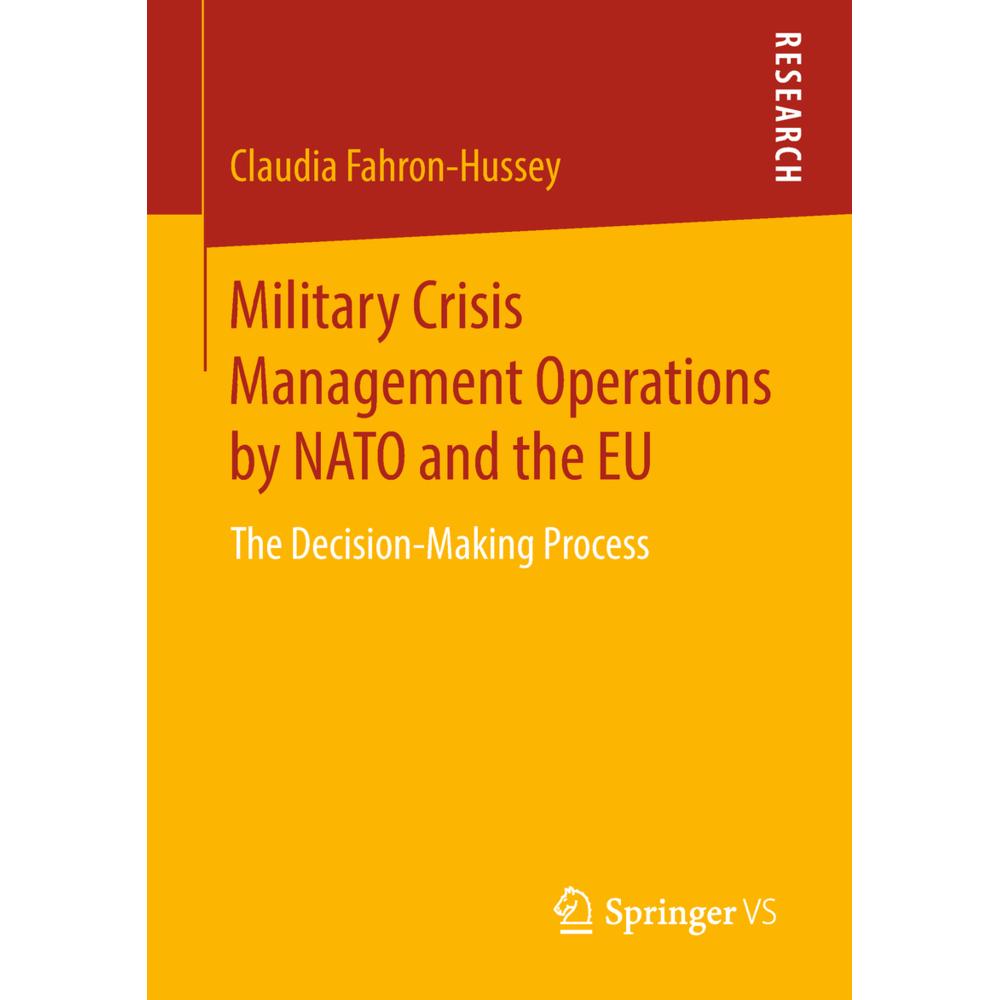 Military Crisis Management Operations by NATO and the EU, Fachbücher von Claudia Fahron-Hussey