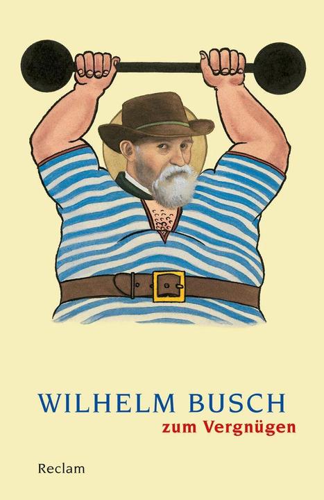 Produktbild Wilhelm Busch zum Vergnügen (Deutsch, Wilhelm Busch, 2011)