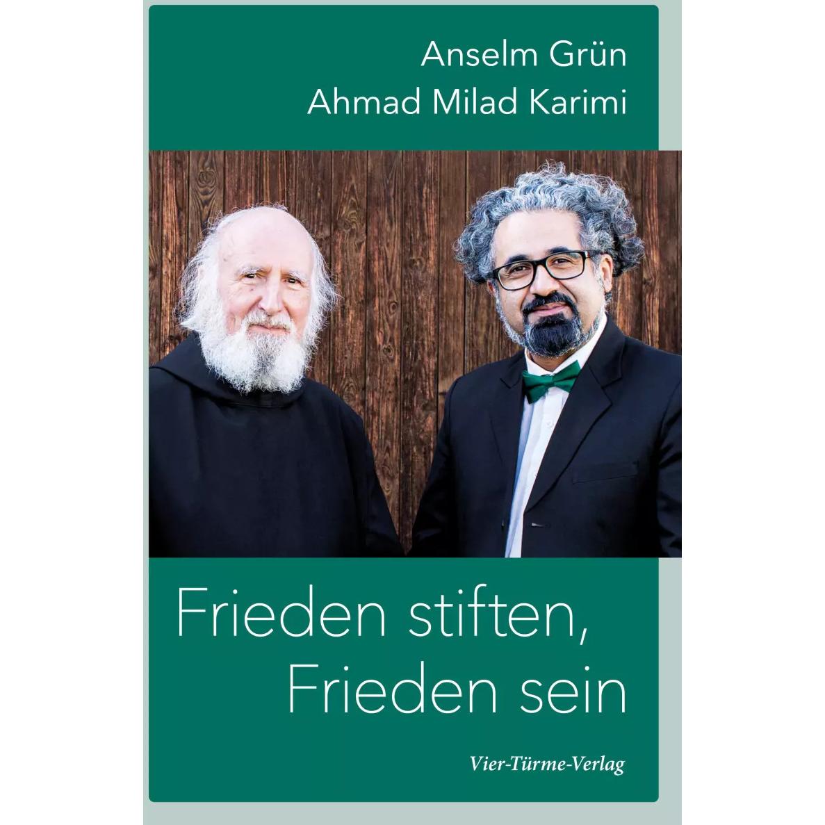Thumbnail - Frieden stiften, Frieden sein, Sachbücher von Anselm Grün, Ahmad Milad Karimi