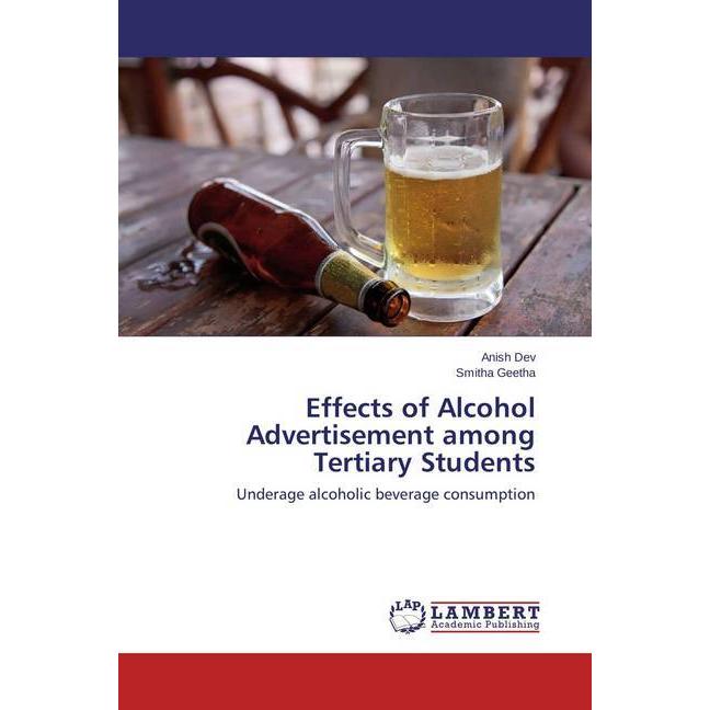 Effects of Alcohol Advertisement among Tertiary Students, Fachbücher von Smitha Geetha, Anish Dev