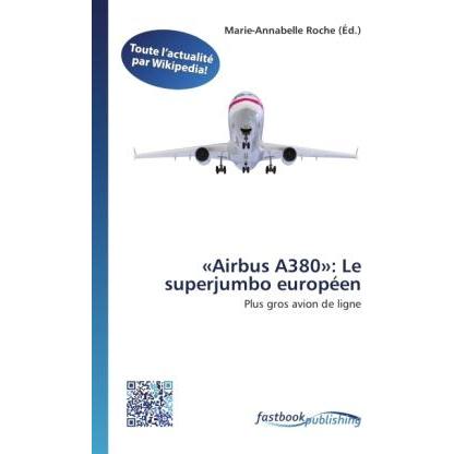 «Airbus A380»: Le superjumbo européen, Ratgeber