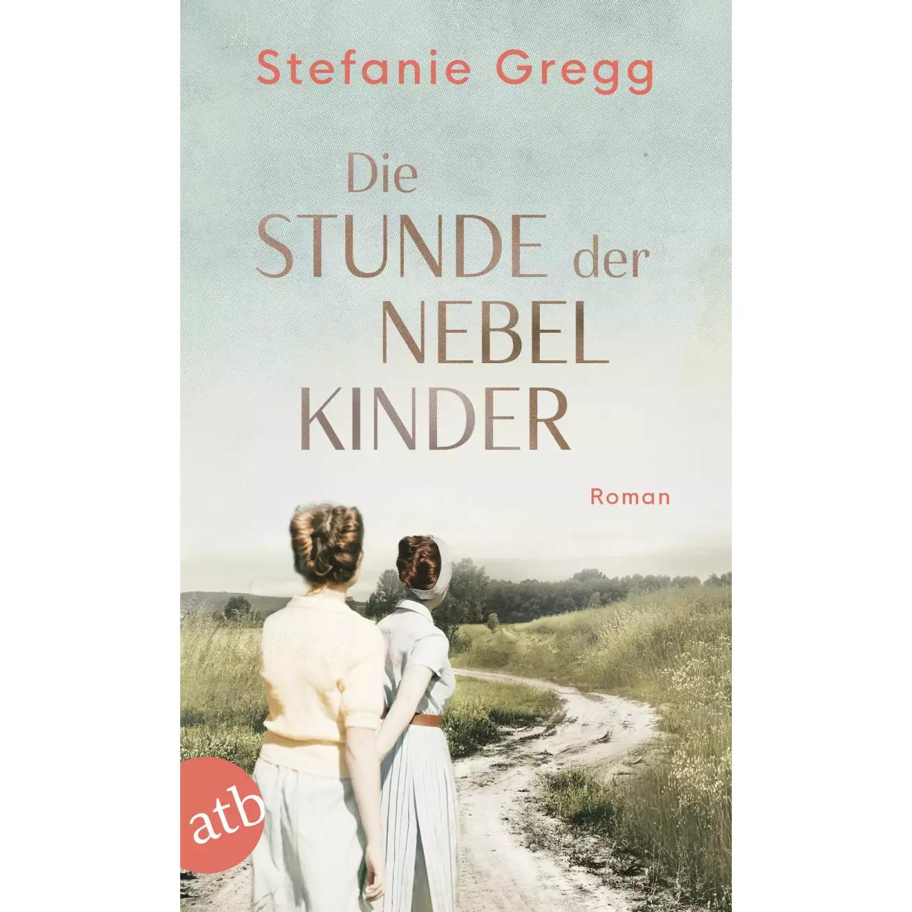Die Stunde der Nebelkinder, Belletristik von Stefanie Gregg