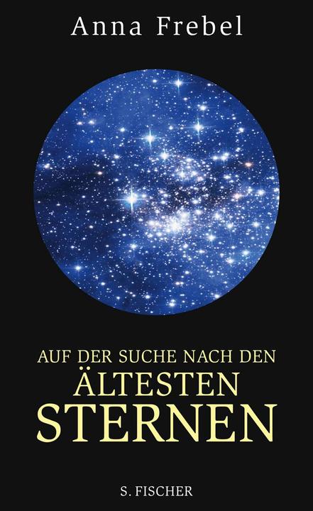 Produktbild Auf der Suche nach den ältesten Sternen (Deutsch, Anna Frebel, 2012)