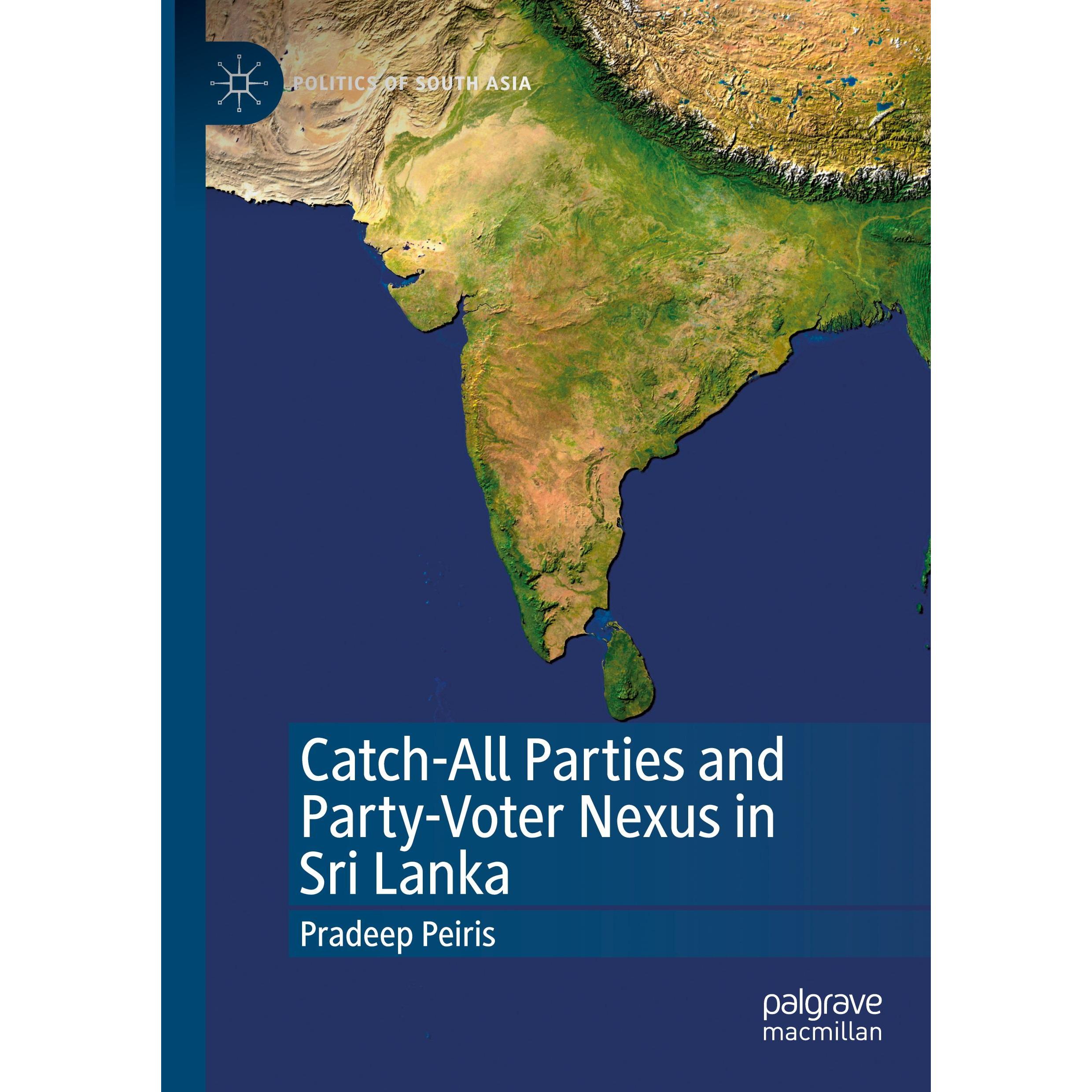 Catch-All Parties and Party-Voter Nexus in Sri Lanka, Fachbücher von Pradeep Peiris