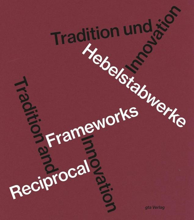 Produktbild Hebelstabwerke / Reciprocal Frameworks (Deutsch, 2015)