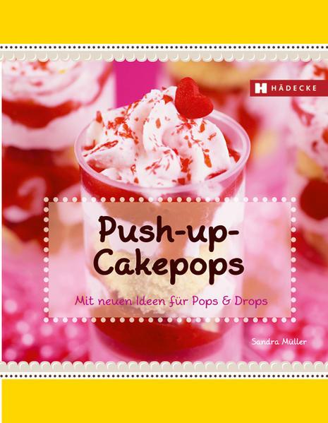 Produktbild Push-Up-Cakepops (Deutsch, Sandra Müller, 2013)