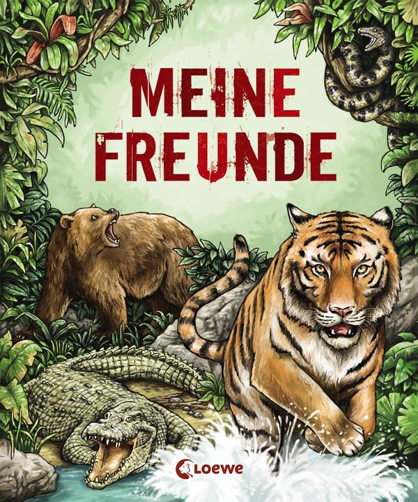 Meine Freunde (Wilde Tiere) (Deutsch, Sanna Wandtke, Loewe Eintragbücher, 2019)