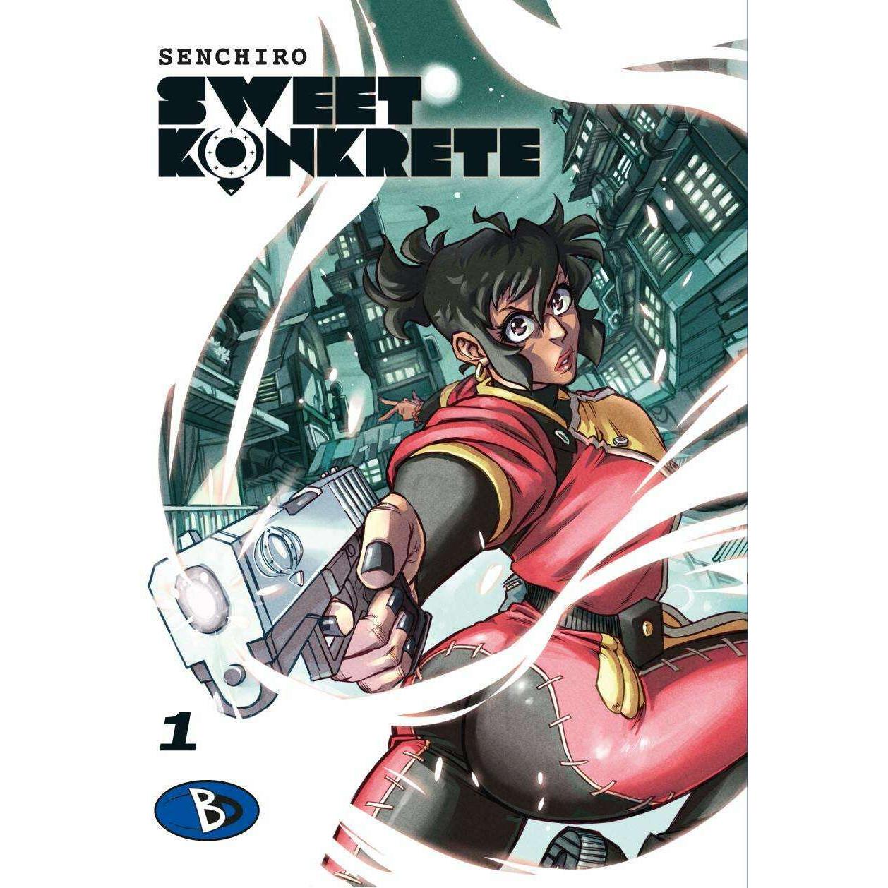 Sweet Konkrete, Belletristik von Rodolphe Balageas, Saskia Funke