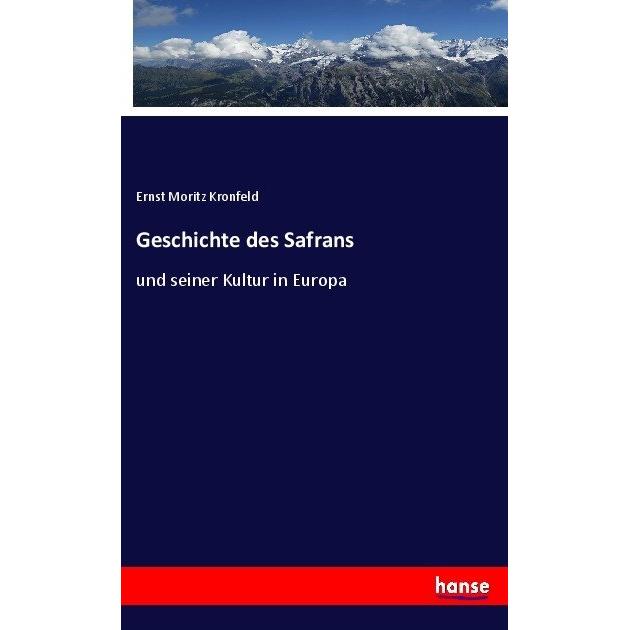 Geschichte des Safrans, Fachbücher von Ernst Moritz Kronfeld