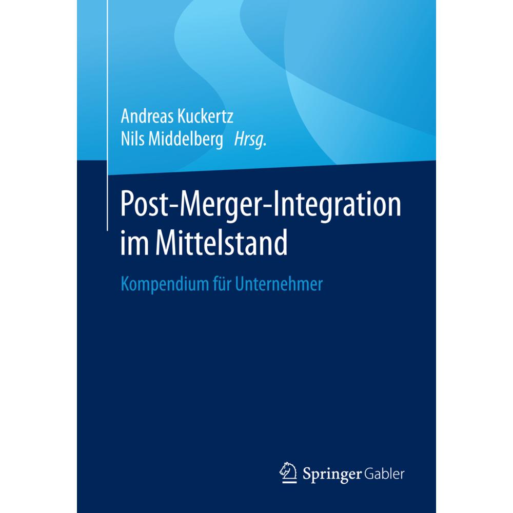 Post-Merger-Integration im Mittelstand, Fachbücher von Andreas Kuckertz, Nils Middelberg