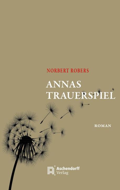 Annas Trauerspiel (German, Norbert Robers, 2023)