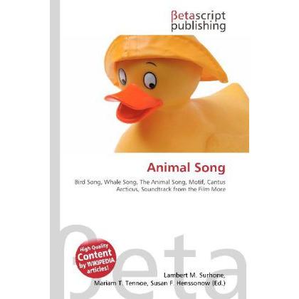 Animal Song, Fachbücher von Lambert M. Surhone, Mariam T. Tennoe, Susan F. Henssonow
