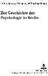 Produktbild Zur Geschichte der Psychologie in Berlin (Deutsch, Lothar Sprung, Wolfgang Schönpflug, 2003)